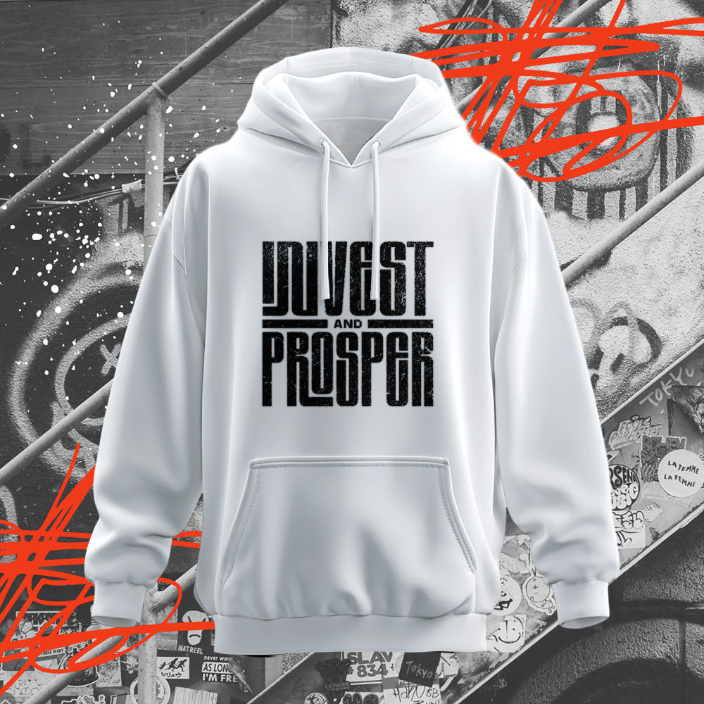 Invest And Prosper Hoodie