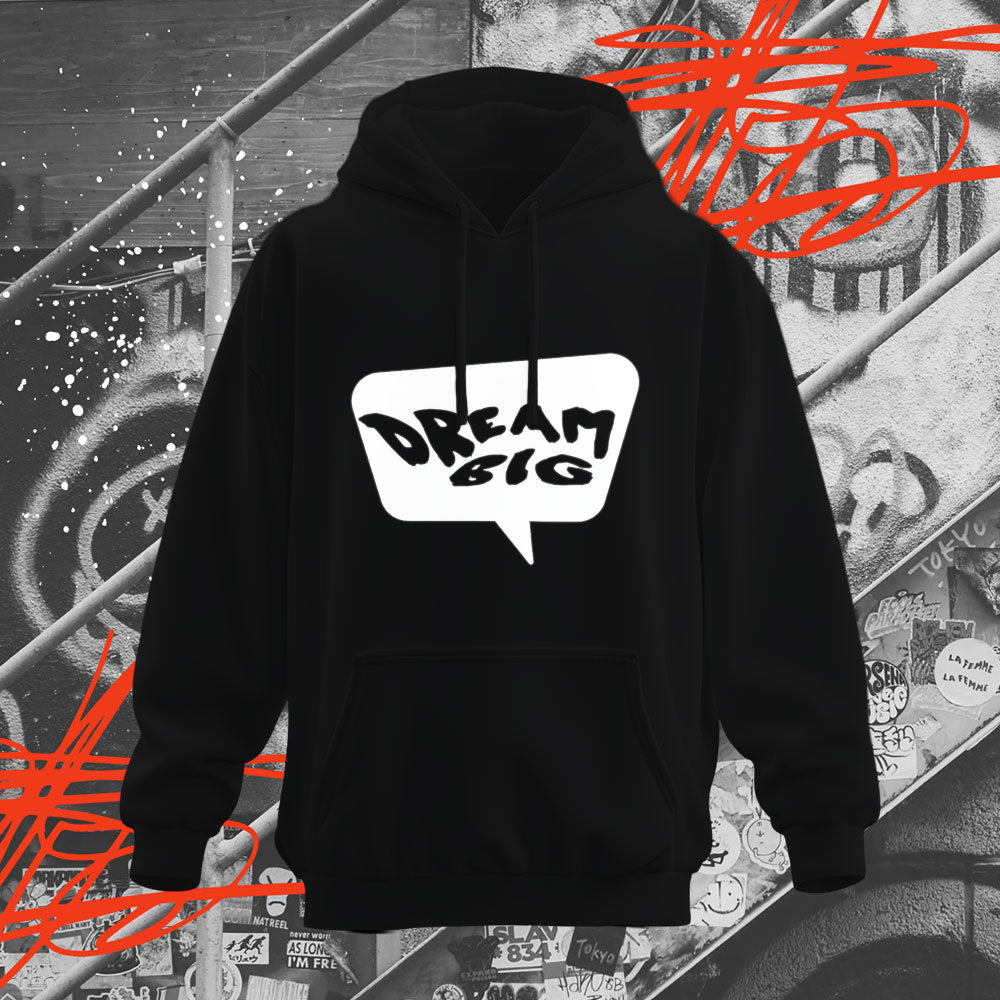 Dream Big Hoodie