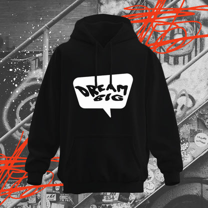 Dream Big Hoodie