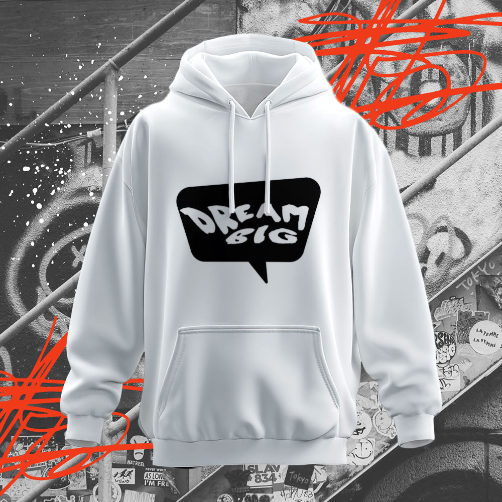 Dream Big Hoodie