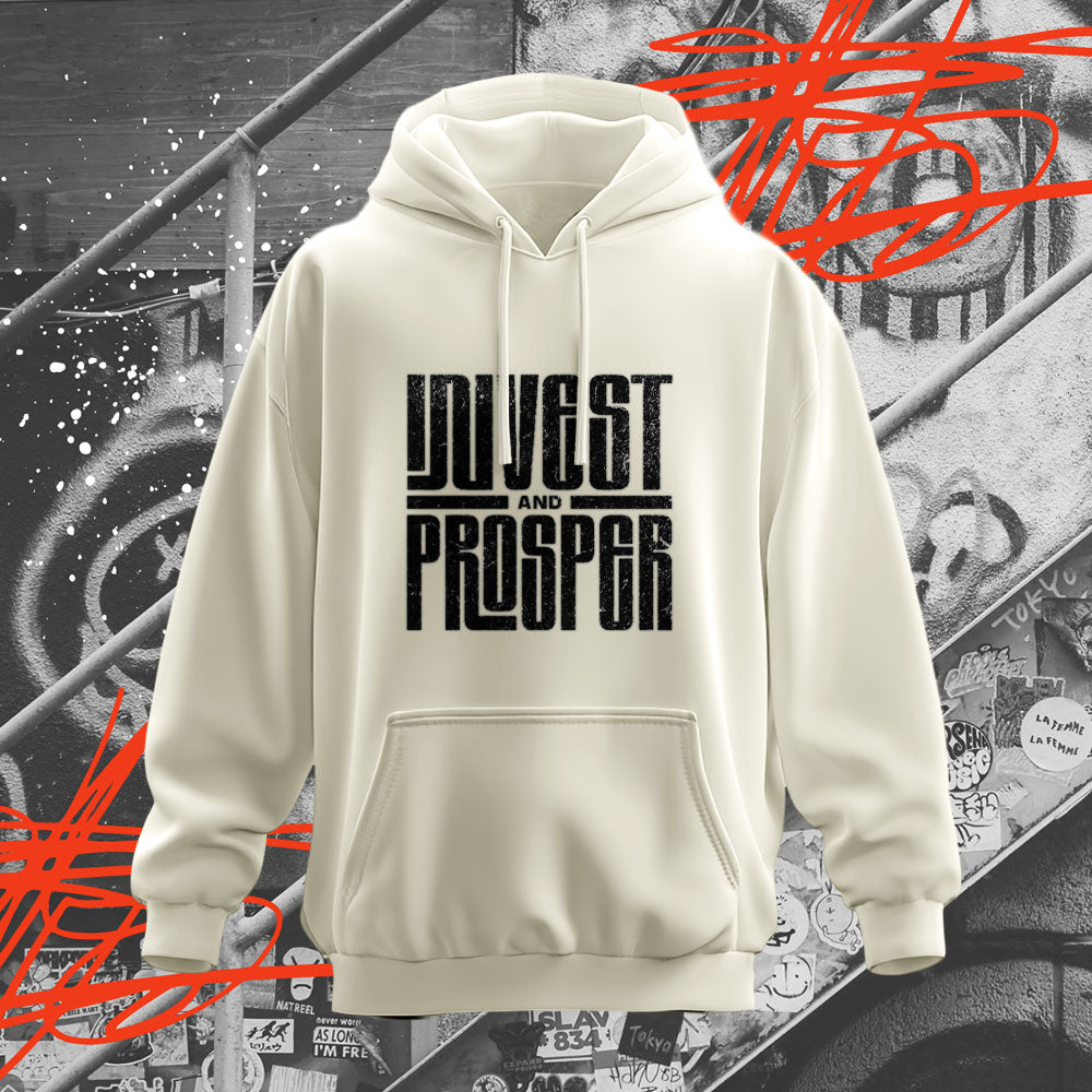 Invest And Prosper Hoodie