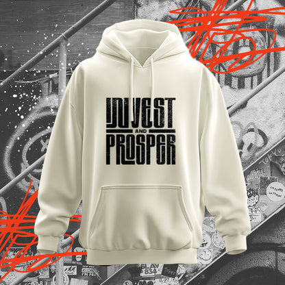 Invest And Prosper Hoodie